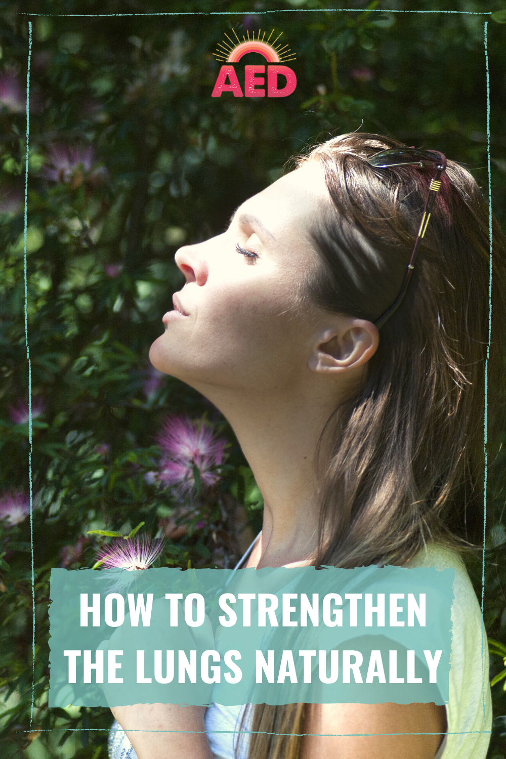 How to strengthen the lungs naturally