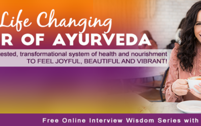 3 Reasons Why You Should Join My Ayurveda Summit